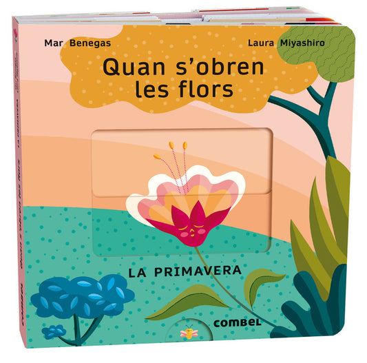 Quan s’obren les flors. La primavera