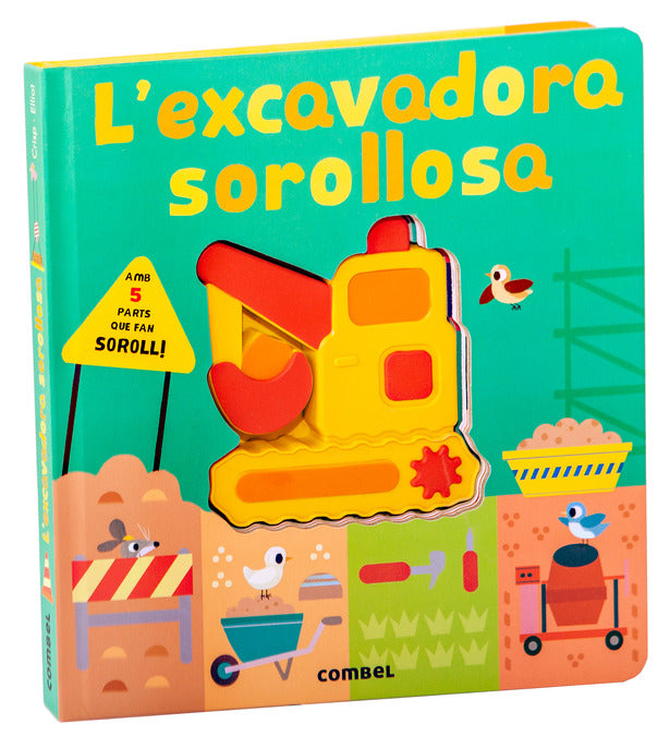 L’excavadora sorollosa
