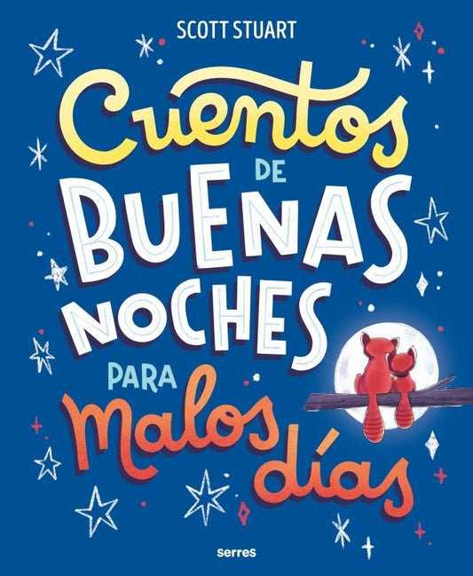 CUENTOS DE BUENAS NOCHES PARA MALOS DIAS