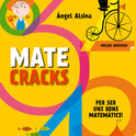 Matecracks. Por ser uns bons matemàtics