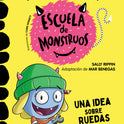 ESCUELA MONSTRUOS 12 «UNA IDEA SOBRE RUEDAS»
